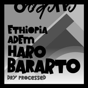 5oz. Ethiopia Adem Haro Bararto